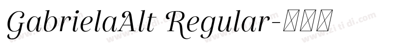GabrielaAlt Regular字体转换